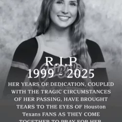 Houston Texans Mourn the Loss of a Beloved Cheerleader, Gone at Just 27