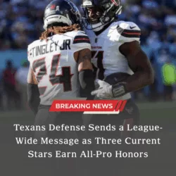 Texans Defense Sends a League-Wide Message as Three Current Stars Earn All-Pro Honors