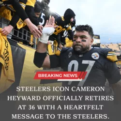 Cameron Heyward Retires After 15 Unforgettable Years, Closing a Legendary Chapter in Pittsburgh